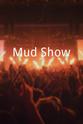 Melinda Allen Mud Show