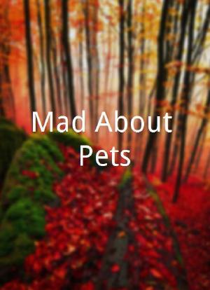 Mad About Pets海报封面图