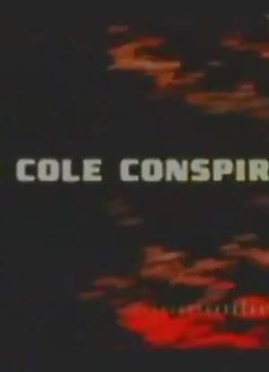 The Cole Conspiracy海报封面图