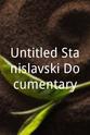林恩·斯塔马斯特 Untitled Stanislavski Documentary