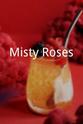 Joseph Marzano Misty Roses