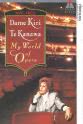 Ileana Cotrubas Dame Kiri Te Kanawa: My World of Opera