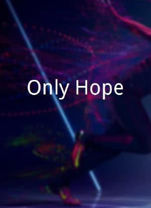 Only Hope海报封面图