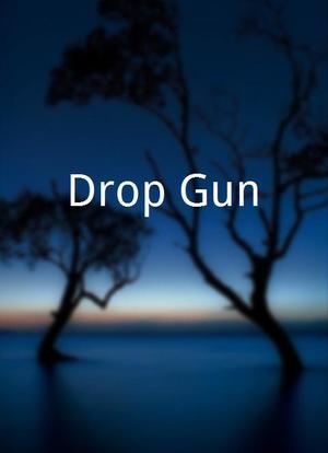Drop Gun海报封面图