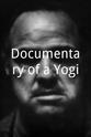 Tommy Friedman Documentary of a Yogi