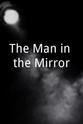Anne Marzell The Man in the Mirror