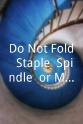 Rick Campbell Do Not Fold, Staple, Spindle, or Mutilate