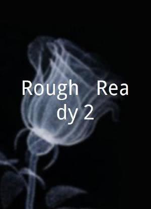Rough & Ready 2海报封面图