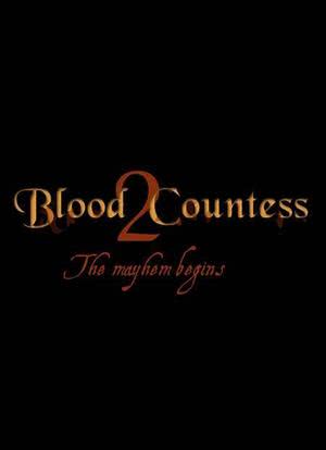 Blood Countess 2: The Mayhem Begins海报封面图