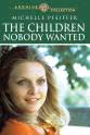 Dick Solowicz The Children Nobody Wanted