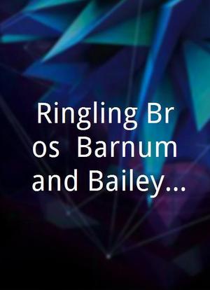 Ringling Bros, Barnum and Bailey Circus 113th Edition海报封面图