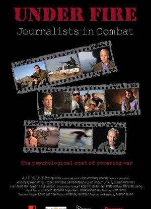 Under Fire: Journalists in Combat海报封面图