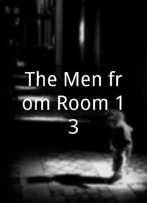 The Men from Room 13海报封面图