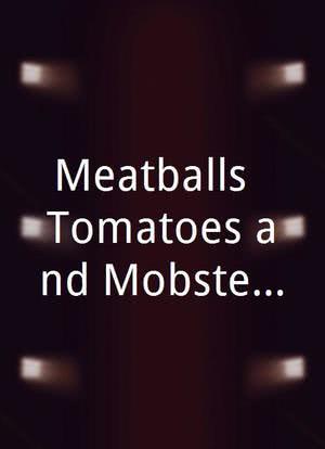 Meatballs, Tomatoes and Mobsters海报封面图
