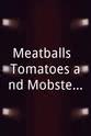 Lisa Lamothe Meatballs, Tomatoes and Mobsters