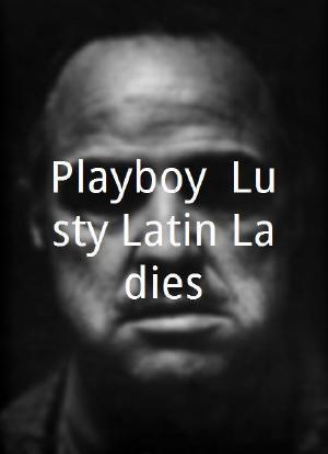 Playboy: Lusty Latin Ladies海报封面图