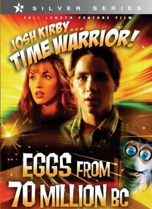 Josh Kirby... Time Warrior: Chapter 4, Eggs from 70 Million B.C.海报封面图