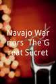 Chantal Hébert Navajo Warriors: The Great Secret