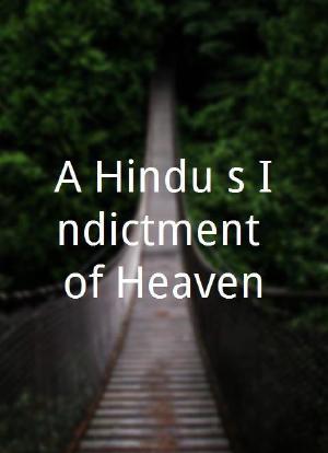 A Hindu's Indictment of Heaven海报封面图