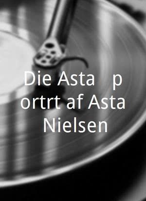 Die Asta - portræt af Asta Nielsen海报封面图