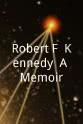 Richard N. Goodwin Robert F. Kennedy: A Memoir
