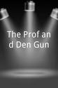 Charles Awurum The Prof and Den-Gun