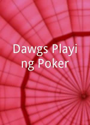 Dawgs Playing Poker海报封面图