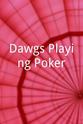 Anne Marie Scheffler Dawgs Playing Poker