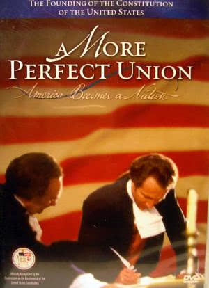 A More Perfect Union: America Becomes a Nation海报封面图
