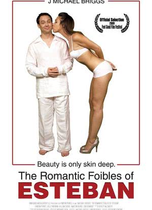 The Romantic Foibles of Esteban海报封面图