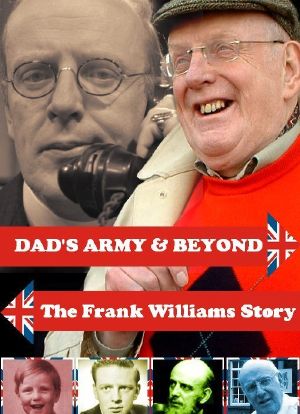 'Dad's Army' & Beyond: The Frank Williams Story海报封面图