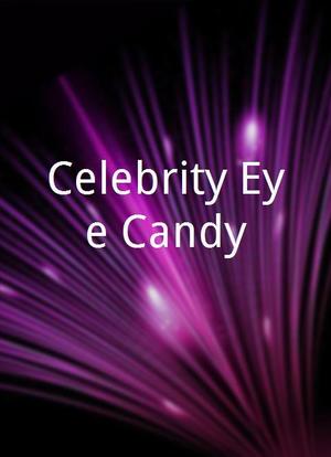 Celebrity Eye Candy海报封面图