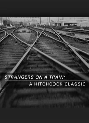'Strangers on a Train': A Hitchcock Classic海报封面图