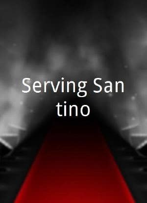 Serving Santino海报封面图