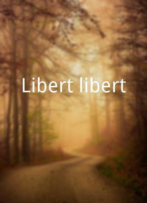 Liberté-liberté海报封面图