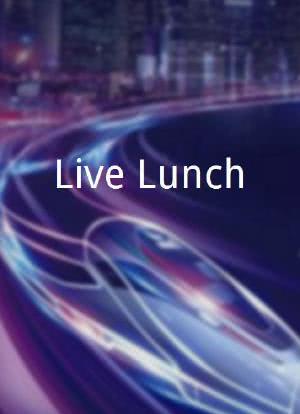 Live Lunch海报封面图