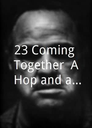 23 Coming Together: A Hop and a Hurdle海报封面图