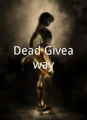 Dead Giveaway海报封面图