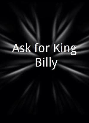 Ask for King Billy海报封面图