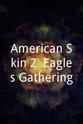 Dara Wedel American Skin 2: Eagles Gathering