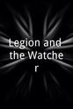 Brian Marsh Legion and the Watcher