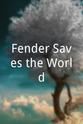 Florina Petcu Fender Saves the World