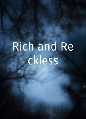 Rich and Reckless海报封面图