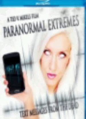Paranormal Extremes: Text Messages from the Dead海报封面图