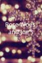 Michael Gerace Rose Woes and Joe's