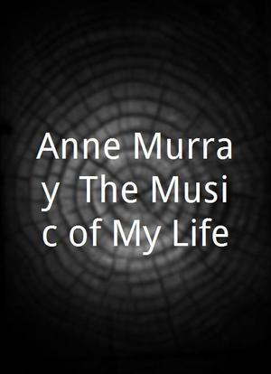 Anne Murray: The Music of My Life海报封面图