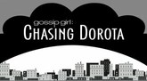 Chasing Dorota