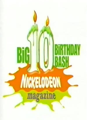 Nickelodeon Magazine's Big 10 Birthday Bash海报封面图