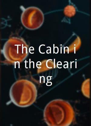 The Cabin in the Clearing海报封面图