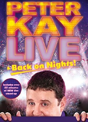 Peter Kay: Live & Back on Nights海报封面图